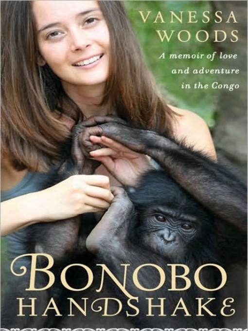 Title details for Bonobo Handshake by Vanessa Woods - Available